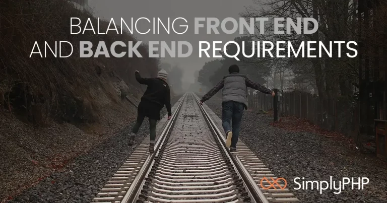Balancing front end and back end requirements