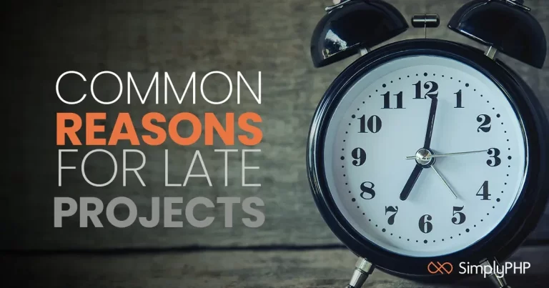 Common reasons for late projects