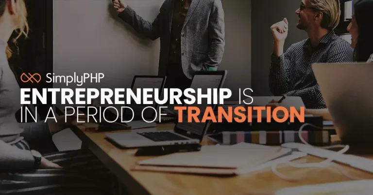 Entrepreneurship is in a period of transition