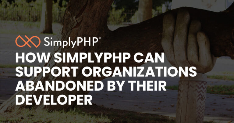 How SimplyPHP Can Support Organizations Abandoned by Their Developer