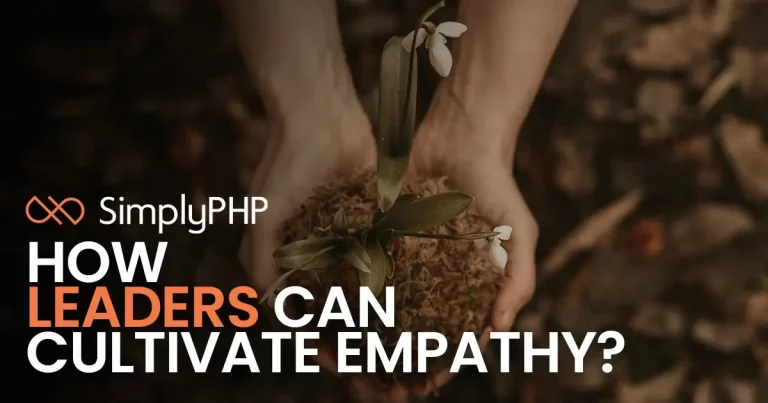 How leaders can cultivate empathy