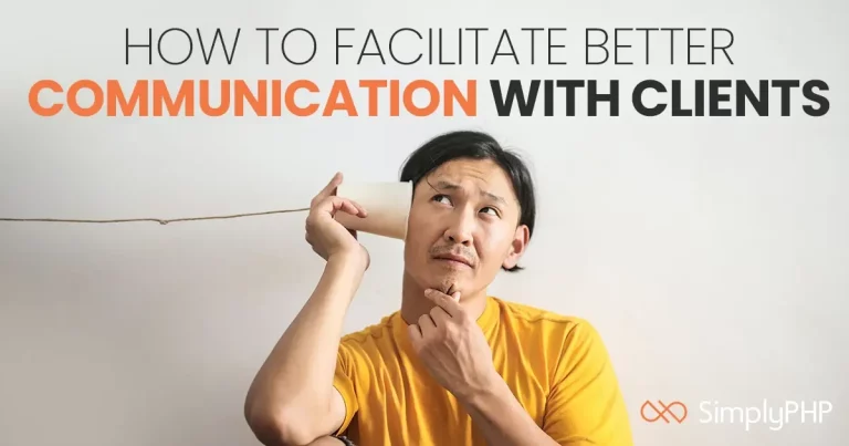 How to Facilitate Better Communication with Clients