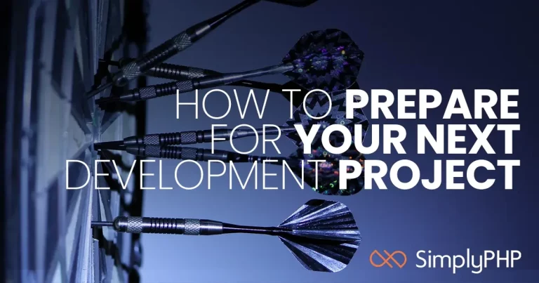 How to prepare for your next development project