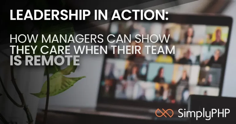 Leadership in action: how managers can show they care when their team is remote