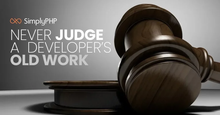 Never judge a developer’s old work