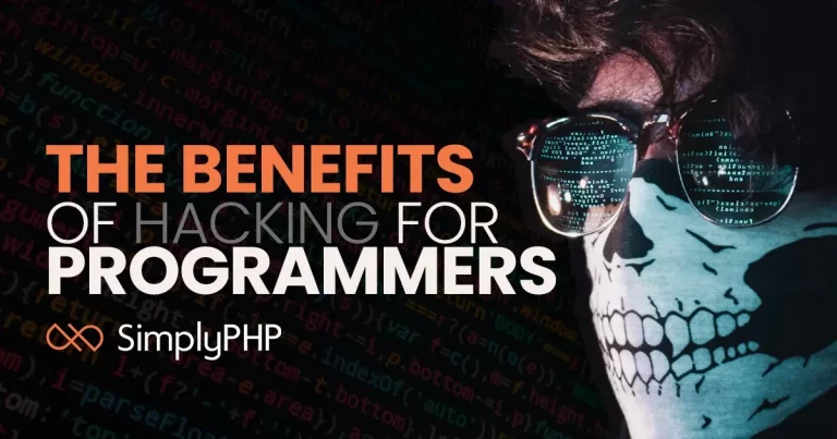 The benefits of hacking for programmers