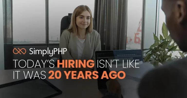 Today’s hiring isn’t like it was 20 years ago