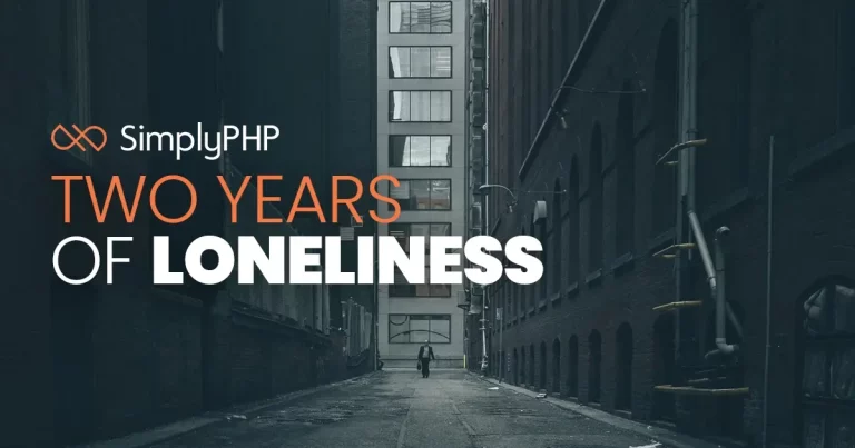 Two years of loneliness