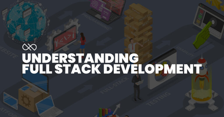 Understanding Full Stack Development